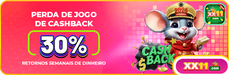 PERDA DE JOGO DE CASHBACK 30% RETORNOS SEMANAIS DE DINHEIRO